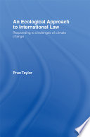 An Ecological Approach to International Law: responding to challenges of climate change