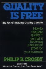  Quality is free : the art of making quality certain