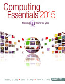 Computing Essentials 2015 Complete Edition