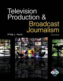 Television Production & Broadcast Journalism