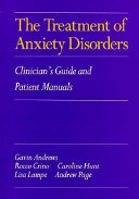 The Treatment of Anxiety Disorders