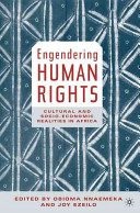 Engendering Human Rights : cultural and socioeconomic realities in Africa