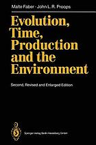  Evolution, time, production and the environment