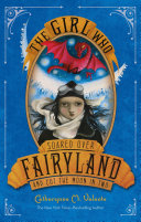 The Girl Who Soared Over Fairyland and Cut the Moon in Two