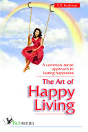 The Art of Happy Living