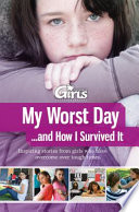 My Worst Day...and How I Survived It