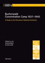 Buchenwald Concentration Camp, 1937-1945