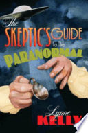 The Skeptic's Guide to the Paranormal