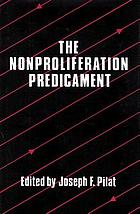 The Nonproliferation predicament