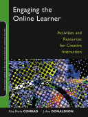 Engaging the Online Learner: activities and resources for creative instruction