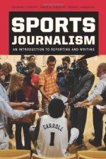 Sports journalism : an introduction to reporting and writing