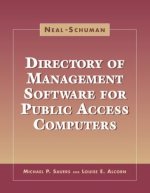  Neal-Schuman directory of management software for public access computers