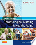 Ebersole and Hess' Gerontological Nursing & Healthy Aging