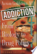 Addiction : from biology to drug policy 