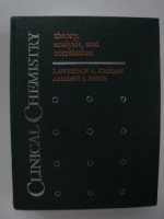 Clinical chemistry : theory, analysis, correlation