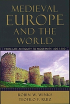  Medieval Europe and the world : from late antiquity to modernity