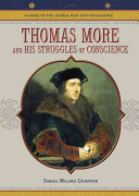 Thomas More: And His Struggles of Conscience (Makers of the Middle Ages…