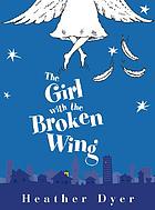 The girl with the broken wing