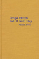 Groups, Interests, and U.S. Public Policy