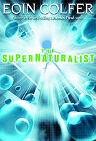  The Supernaturalist