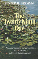 The Twenty-ninth Day : accommodating human needs and numbers to the earth's resources