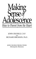  Making sense of adolescence: how to parent from the heart