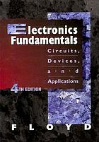 Electronics fundamentals : circuits, devices, and applications