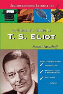 A Student's Guide to T.S. Eliot