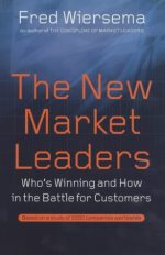 The new market leaders : who's winning and how in the battle for customers