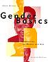 Gender basics : feminist perspectives on women and men