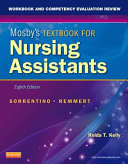 Workbook and Competency Evaluation Review for Mosby's Textbook for Nursing Assistants