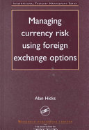 Managing Currency Risk Using Foreign Exchange Options