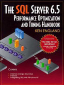 The SQL Server 6.5 Performance Optimization and Tuning Handbook