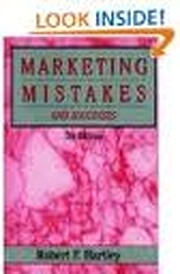 Marketing mistakes and successes