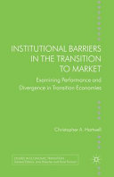 Institutional Barriers in the Transition to Market