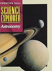 Prentice Hall science explorer : Astronomy