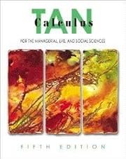 Calculus for the managerial life and social sciences