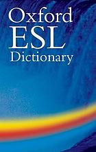  The Oxford ESL dictionary