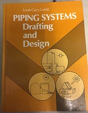 Piping Systems, Drafting and Design