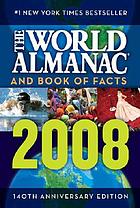 The World Almanac and Book of Facts 2008