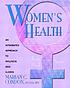 Women's health : body, mind, spirit : an integrated approach to wellness and illness