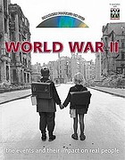 World War II : the events and their impact on real people