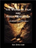 The World of Film and Video Production : aesthetics and practices