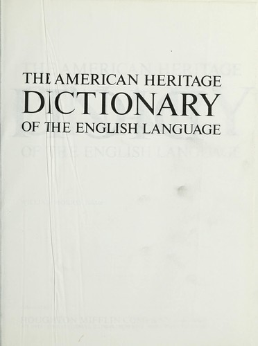 The American Heritage dictionary of the English language