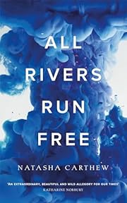 All Rivers Run Free