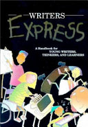  Writers express : a handbook for young writers, thinkers, and learners.