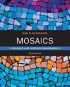 Mosaics : reading and writing paragraphs