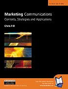 Marketing Communications: contexts, contents and strategies