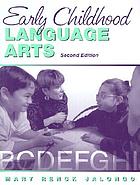 Early childhood language arts