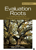 Evaluation roots : a wider perspective of theorists' views and influences